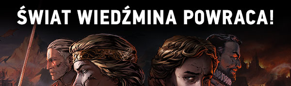 ŚWIAT WIEDŹMINA POWRACA!