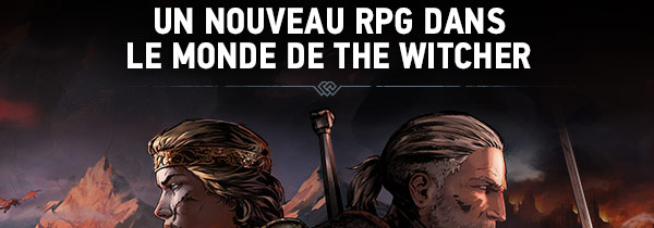 UN NOUVEAU RPG DANS LE MONDE DE THE WITCHER