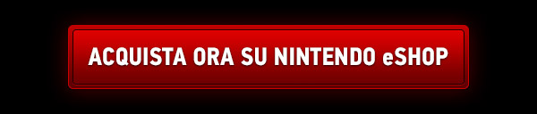 ACQUISTA ORA SU NINTENDO eSHOP