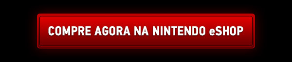 COMPRE AGORA NA NINTENDO eSHOP