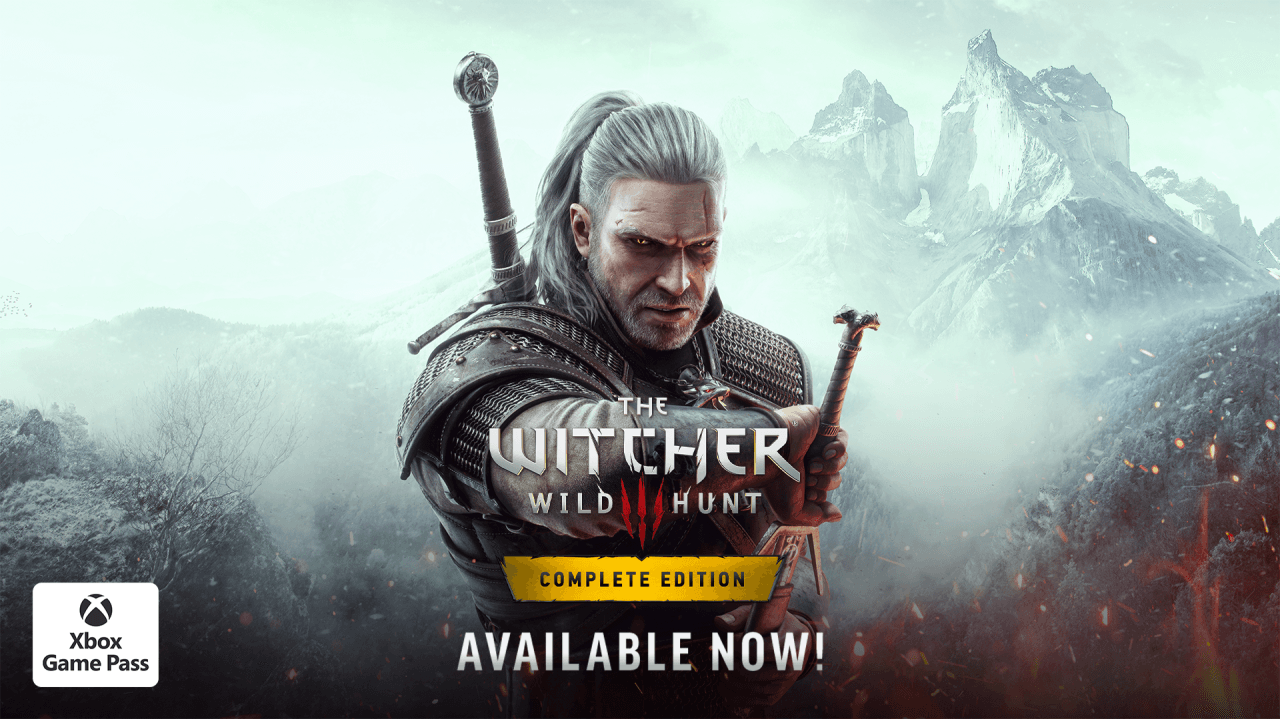 The Witcher 3: Wild Hunt - Complete Edition available on Xbox Game Pass!